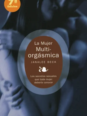 9788477207160_la-mujer-multiorgasmica_front-1.webp La mujer multiorgásmica