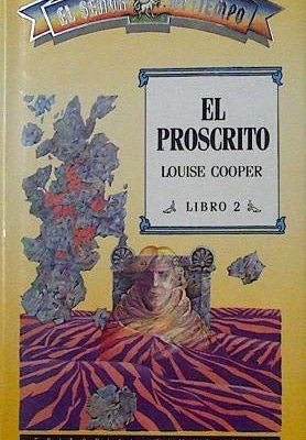 El proscrito (el señor del tiempo, #2)