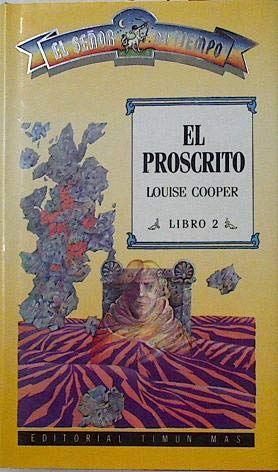 El proscrito (el señor del tiempo, #2)