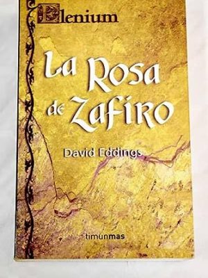 Rosa de zafiro, la.