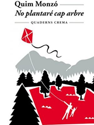 No plantaré cap arbre
