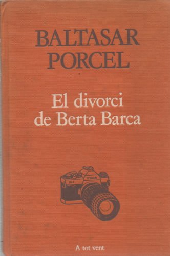 El divorci de berta barca (a tot vent) (catalan edition)