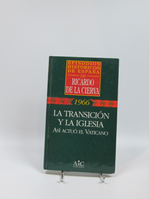 La transición y la iglesia: así actúo el vaticano