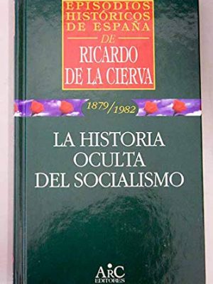 La historia oculta del socialismo
