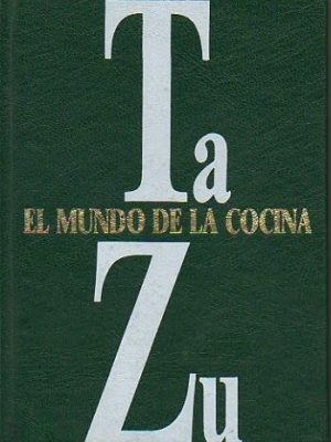 9788477580898_el-mundo-de-la-cocina-ta-zu_front-1.jpg El mundo de la cocina. ta-zu.