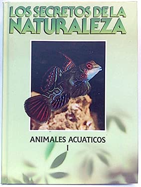 9788477585961_secretos-de-la-naturaleza-los-animales-acuaticos-tomo-i_front-1.jpg Secretos de la naturaleza, los. animales acuáticos. tomo i