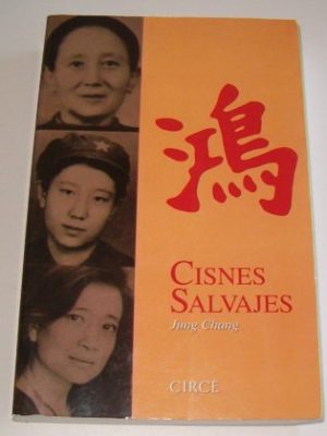 9788477650737_cisnes-salvajes-biografia-spanish-edition_front-1.jpg Cisnes salvajes (biografía) (spanish edition)