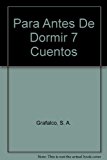 Para antes de dormir 7 cuentos (spanish edition)