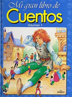 9788477730293_mi-gran-libro-de-cuentos-spanish-edition_front-3.jpg Mi gran libro de cuentos (spanish edition)