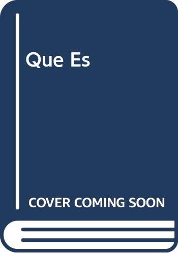 Que es (spanish edition)