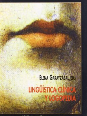 9788477748908_linguistica-clinica-y-logopedia-linguistica-y-conocimiento-spanish-edition_front-1.jpg Lingüística clínica y logopedia (lingüística y conocimiento) (spanish edition)