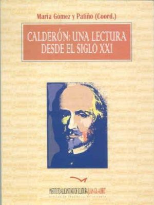 Calderon: una lectura desde el siglo xxi