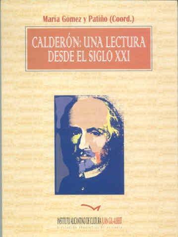 Calderon: una lectura desde el siglo xxi