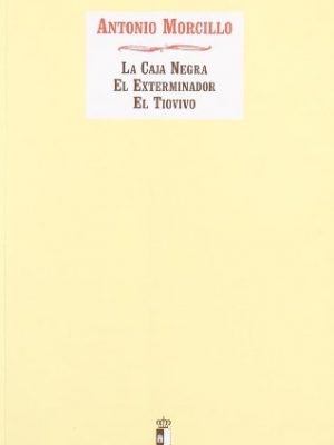 La caja negra ;: el exterminador ; el tiovivo (teatro en castilla-la mancha) (spanish edition)