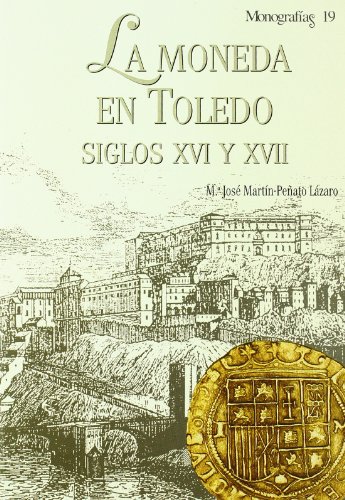 Version 1.0.0 La moneda en toledo, siglos xvi y xvii