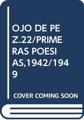 Primeras poesías: 1942-1949 (biblioteca de autores y temas manchegos) (spanish edition)