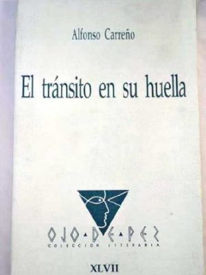 El tránsito en su huella (colección literaria "ojo de pez") (spanish edition)