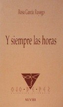 Y siempre las horas (colección literaria ojo de pez) (spanish edition)