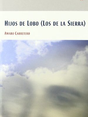 Hijos de lobo (los de la sierra)