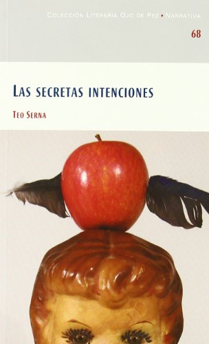 Las secretas intenciones (spanish edition)