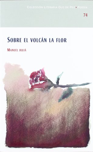 Sobre el volcan la flor