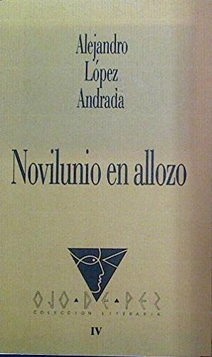 Novilunio en allozo (biblioteca de autores y temas manchegos) (spanish edition)