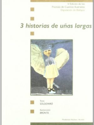 3 historias de u~nas largas (spanish edition)