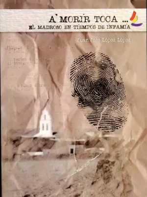 A morir toca... el madroño en tiempos de infamia