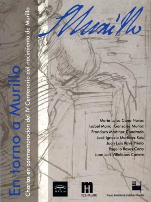 En torno a murillo. charlas en conmemoración del iv centenario del nacimiento de murillo