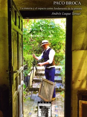 Paco broca. la materia y el espacio como fundamento de la pintura