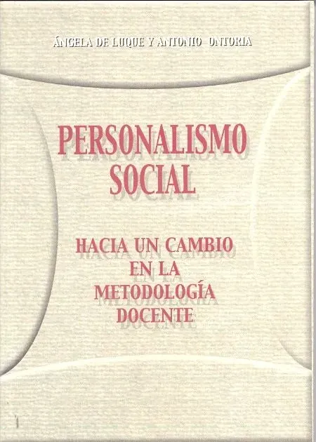 9788478015207_personalismo-social-hacia-un-cambio-en-la-metodologia-docente_front-3.webp Personalismo social. hacia un cambio en la metodologĂa docente