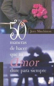 9788478085170_50-maneras-de-hacer-que-tu-amor-dure-para-siempre_front-1.jpg 50 maneras de hacer que tu amor dure para siempre