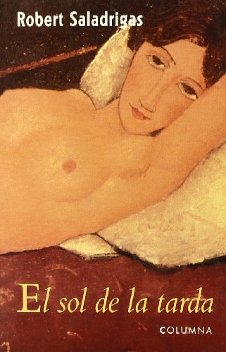 El sol de la tarda: premi sant jordi 1991 (clàssica) (catalan edition)