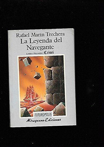 9788478130948_la-leyenda-del-navegante-libro-primero-crisei-futuropolis-spanish-edition_front-1.jpg La leyenda del navegante. libro primero, crisei (futuropolis) (spanish edition)