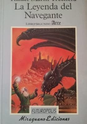 La leyenda del navegante. libro segundo: arce (futuropolis) (spanish edition)