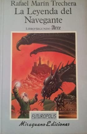 La leyenda del navegante. libro segundo: arce (futuropolis) (spanish edition)