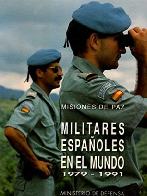 9788478231614_militares-espanoles-en-el-mundo-spanish-edition_front-1.jpg Militares españoles en el mundo (spanish edition)