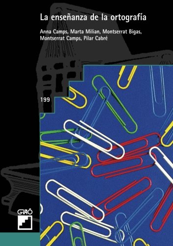 9788478270361_la-ensenanza-de-la-ortografia-didactica-de-la-lengua-y-de-la-literatura-spanish-edition_front-1.jpg La enseñanza de la ortografía (didáctica de la lengua y de la literatura) (spanish edition)