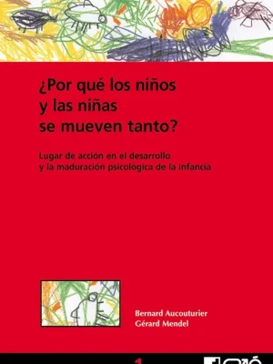 ¿por qué los niños y las niñas se mueven tanto?
