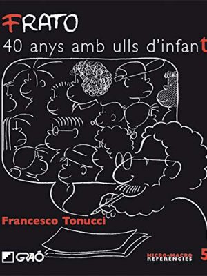 Frato, 40 anys amb ulls d'infant (comunitat educativa) (catalan edition)
