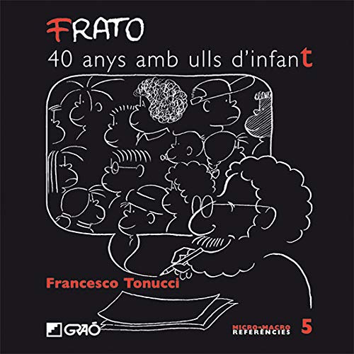 Frato, 40 anys amb ulls d'infant (comunitat educativa) (catalan edition)
