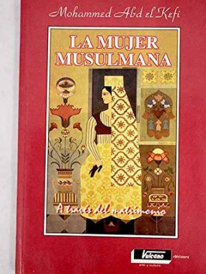 9788478280414_mujer-musulmana-a-traves-del-matrimonio_front-1.jpg Mujer musulmana a traves del matrimonio