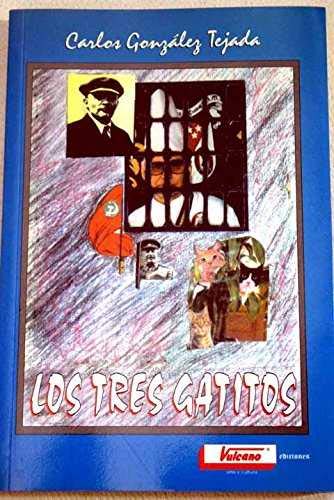 Los tres gatitos: relatos verídicos
