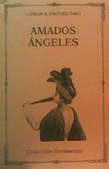 Amados ángeles (spanish edition)