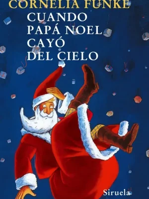 Cuando papá noel cayó del cielo