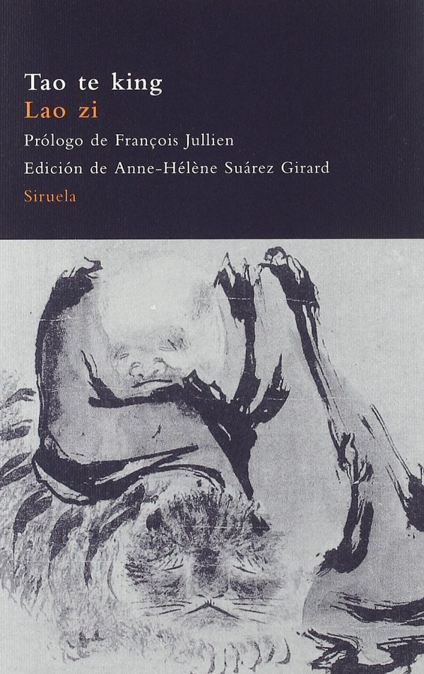 Tao te king: libro del curso y de la virtud (spanish edition)