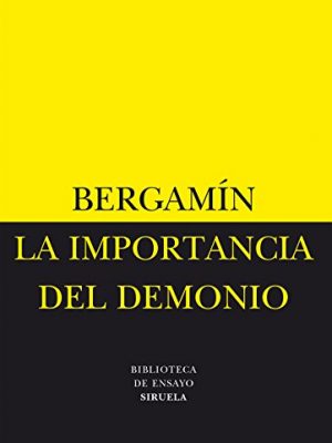 La importancia del demonio/la decadencia del analfabetismo (biblioteca de ensayo: serie menor) (spanish edition)