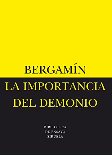 La importancia del demonio/la decadencia del analfabetismo (biblioteca de ensayo: serie menor) (spanish edition)
