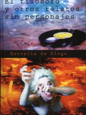 El filósofo y otros relatos sin personajes