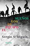 El equipo de los sueños (las tres edades) (spanish edition)